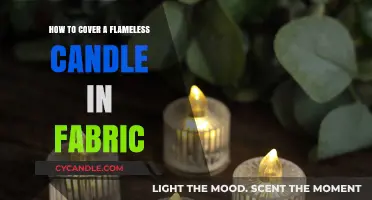 Cover Flameless Candles in Fabric: Quick DIY Guide