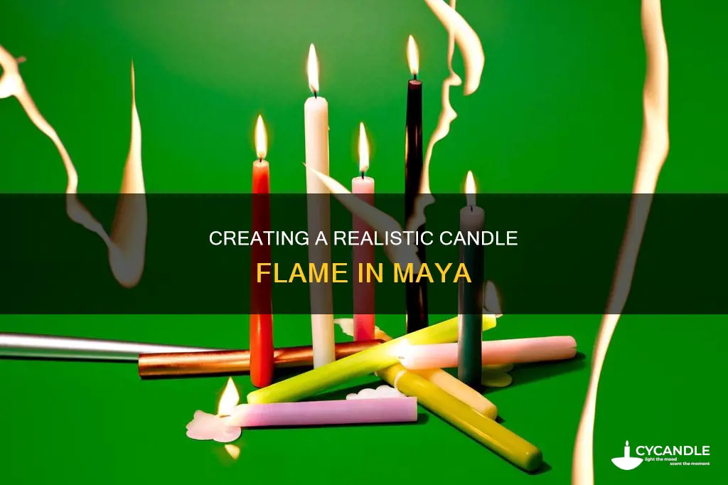 how to create candle flame in maya