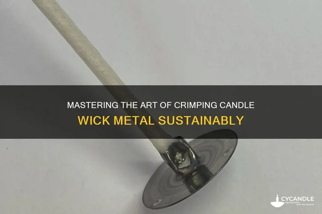 how to crimp candle wick metal
