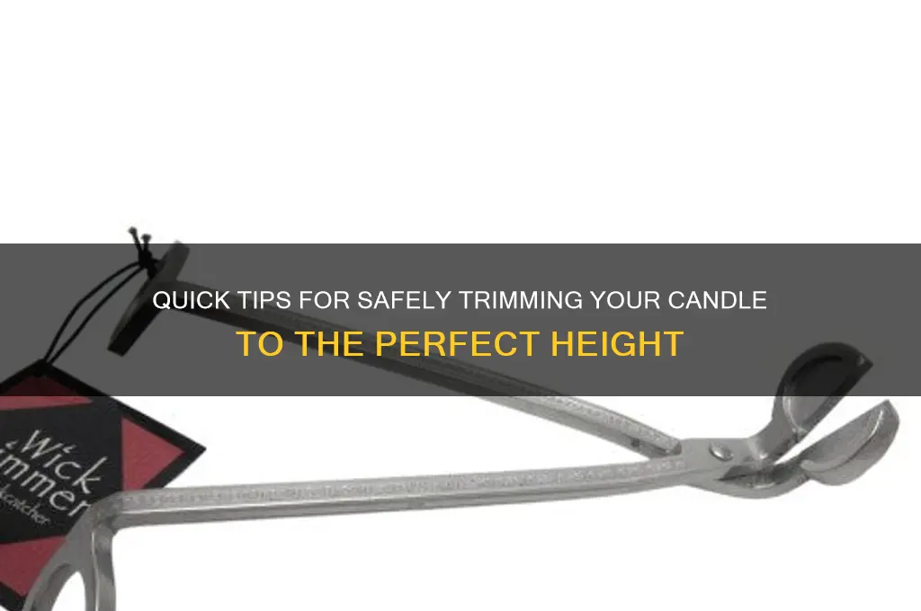 how to cut a candle to make it shorter