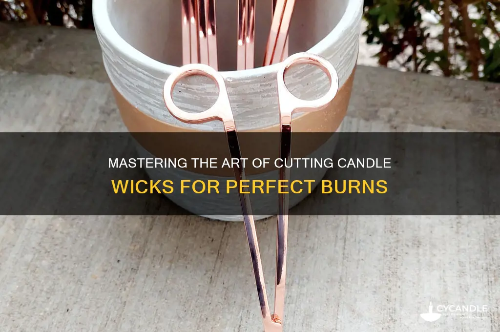how to cut a candle wick