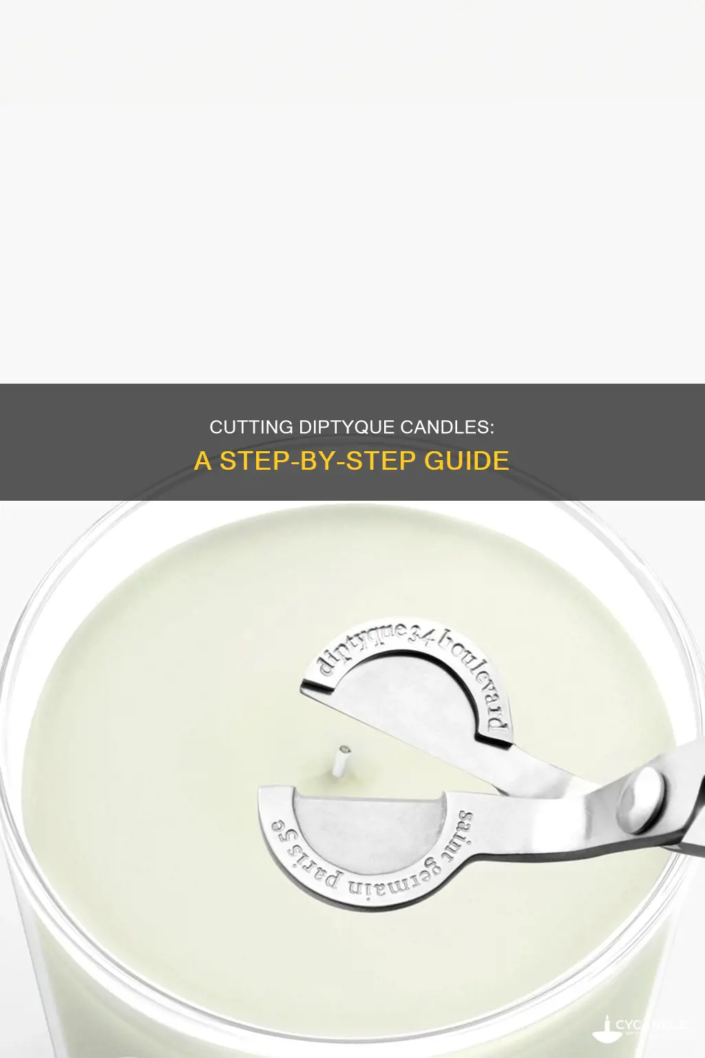 how to cut diptyque candle