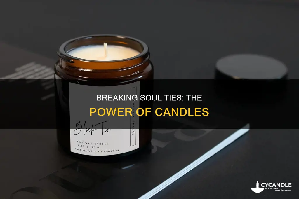 how to cut soul ties candles