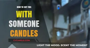 Cutting Ties: Using Candles to Sever Bonds