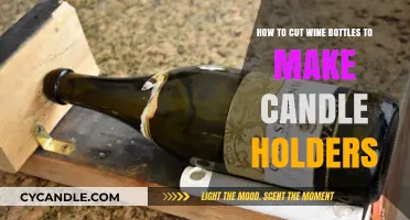 DIY Wine Bottle Candle Holders: Easy Cutting Guide for Crafters