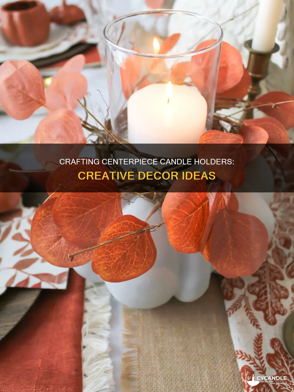 how to decorate a candle holder as centerpiece