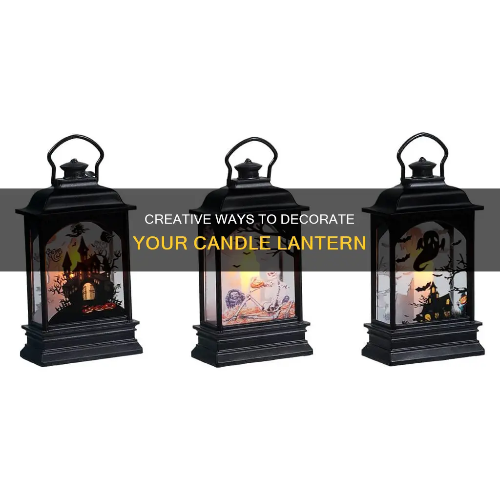 how to decorate a candle lantern
