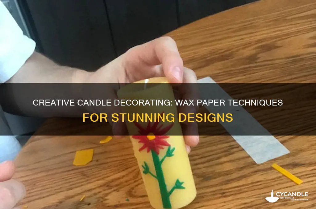 how to decorate a candle with wax paper