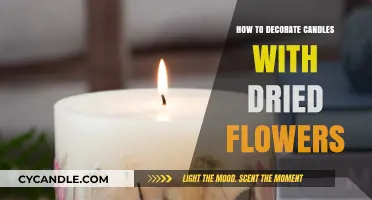Decorating Candles with Dried Flowers: A Creative Guide
