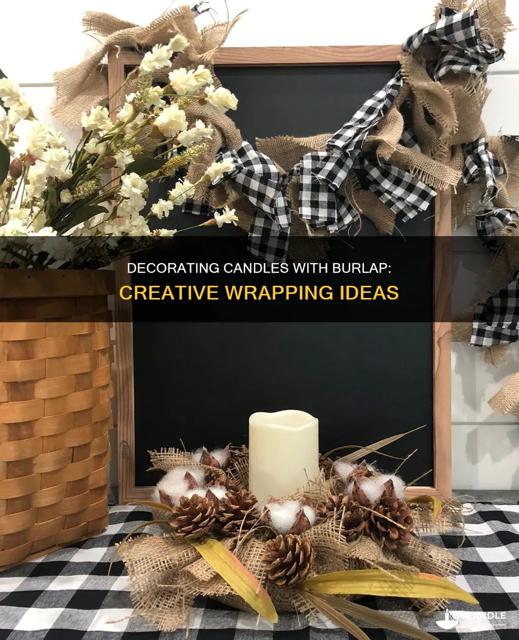 how to decorate candles wuth burlap