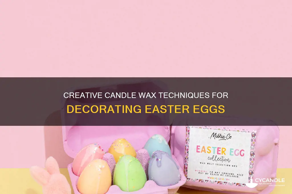 how to decorate easter eggs with candle wax