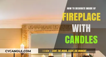Decorating Your Fireplace with Candles: A Warm and Cozy Guide