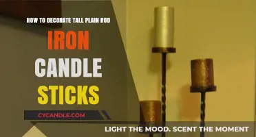 Creative Ways to Decorate Tall Iron Candle Holders