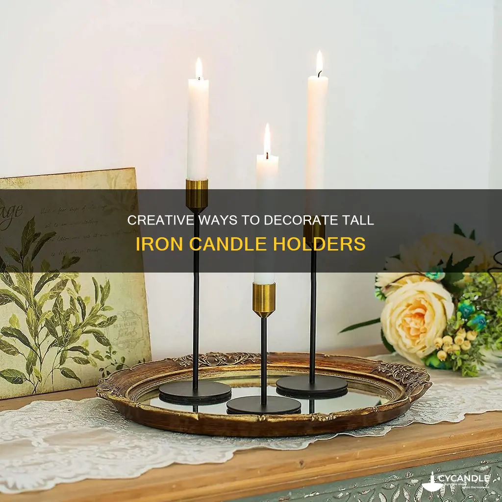 how to decorate tall plain rod iron candle sticks