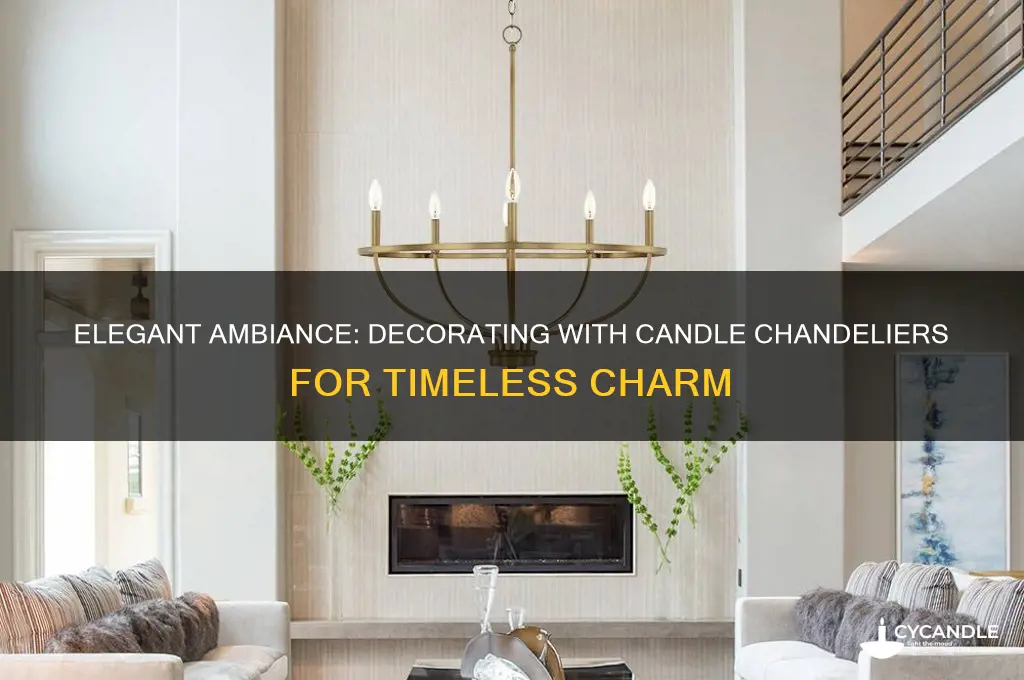 how to decorate using candle chandelier
