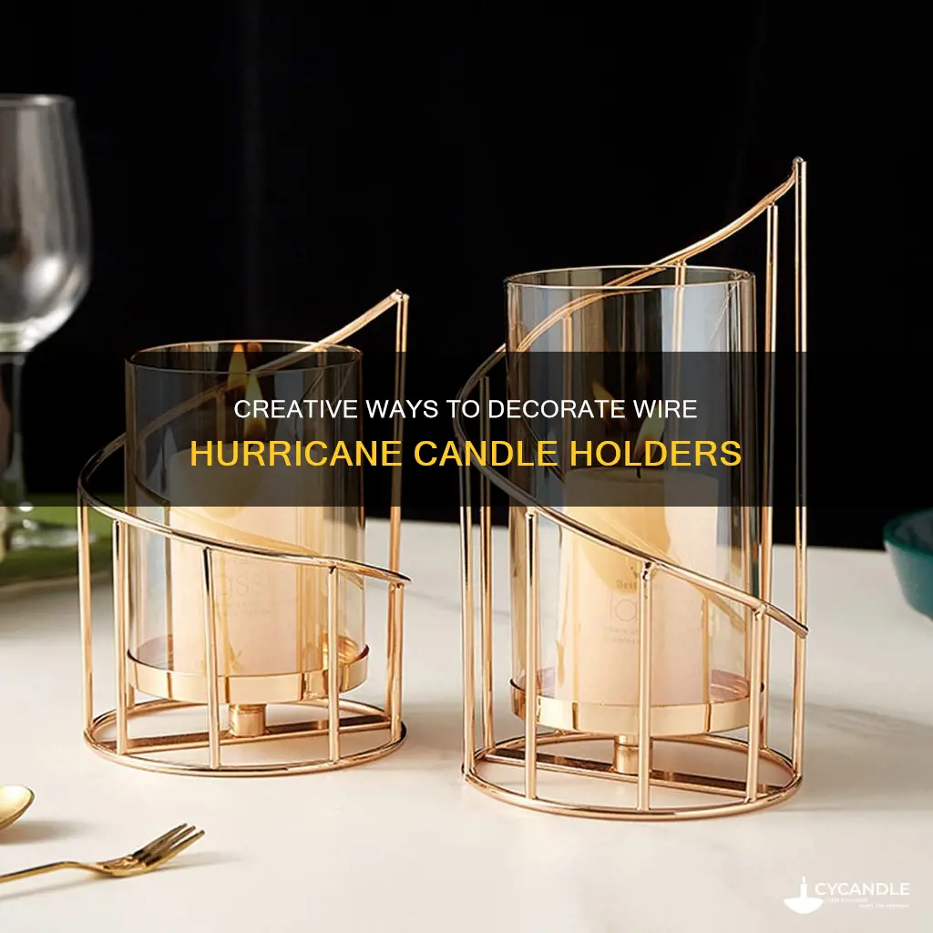 how to decorate wire hurricane candle holders