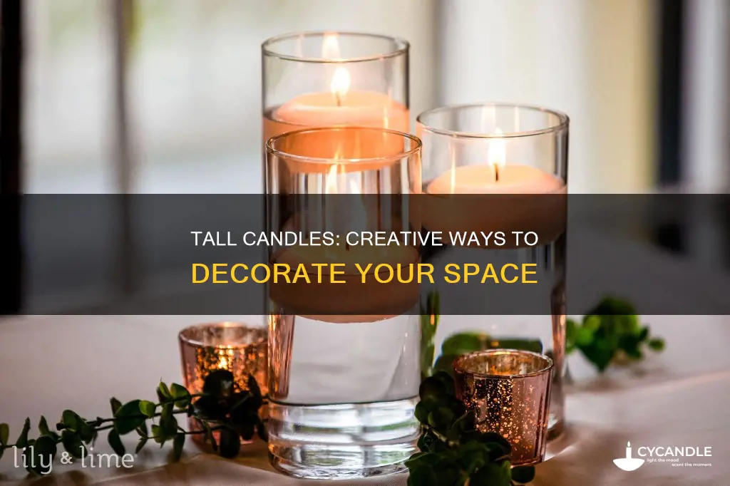 how to decorate with tall candles
