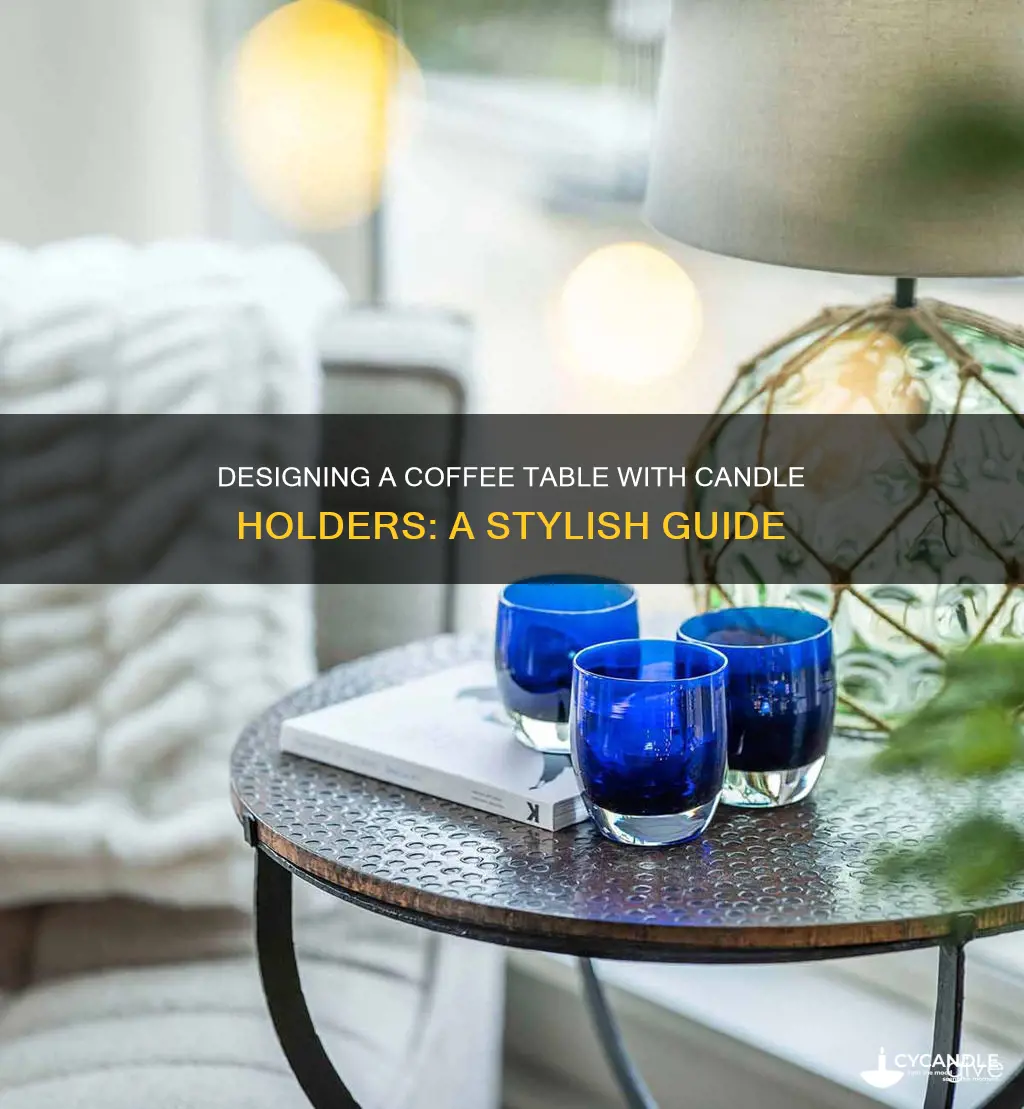 how to design a coffee table with candle holders