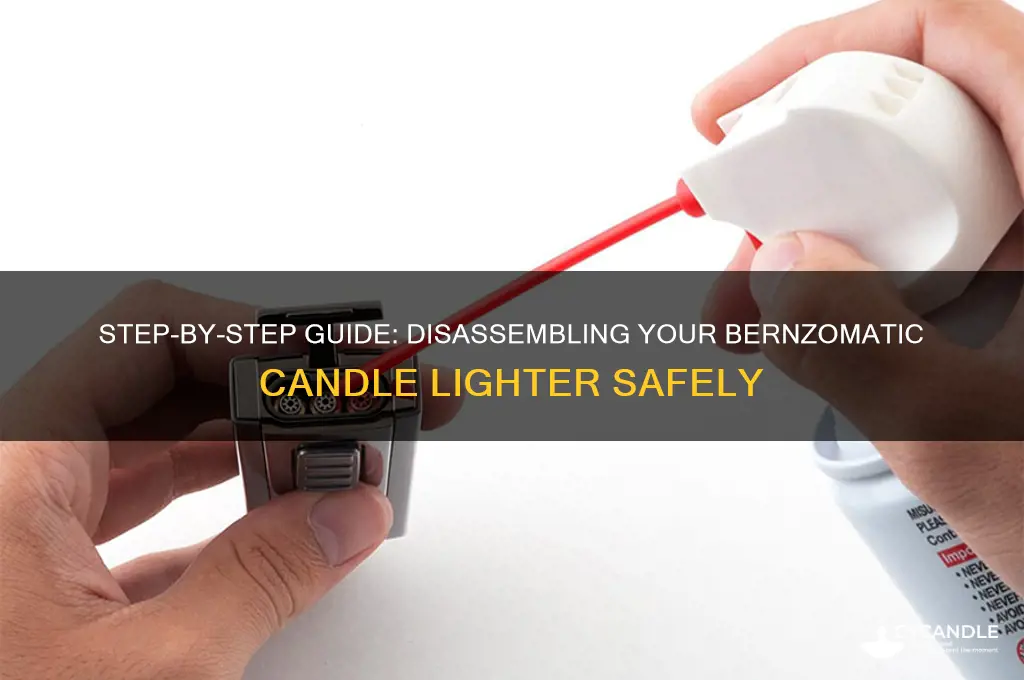 how to disassemble bernzomatic candle lighter