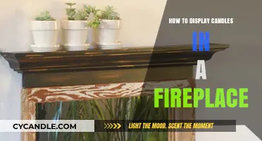 Creative Ways to Display Candles in Your Fireplace