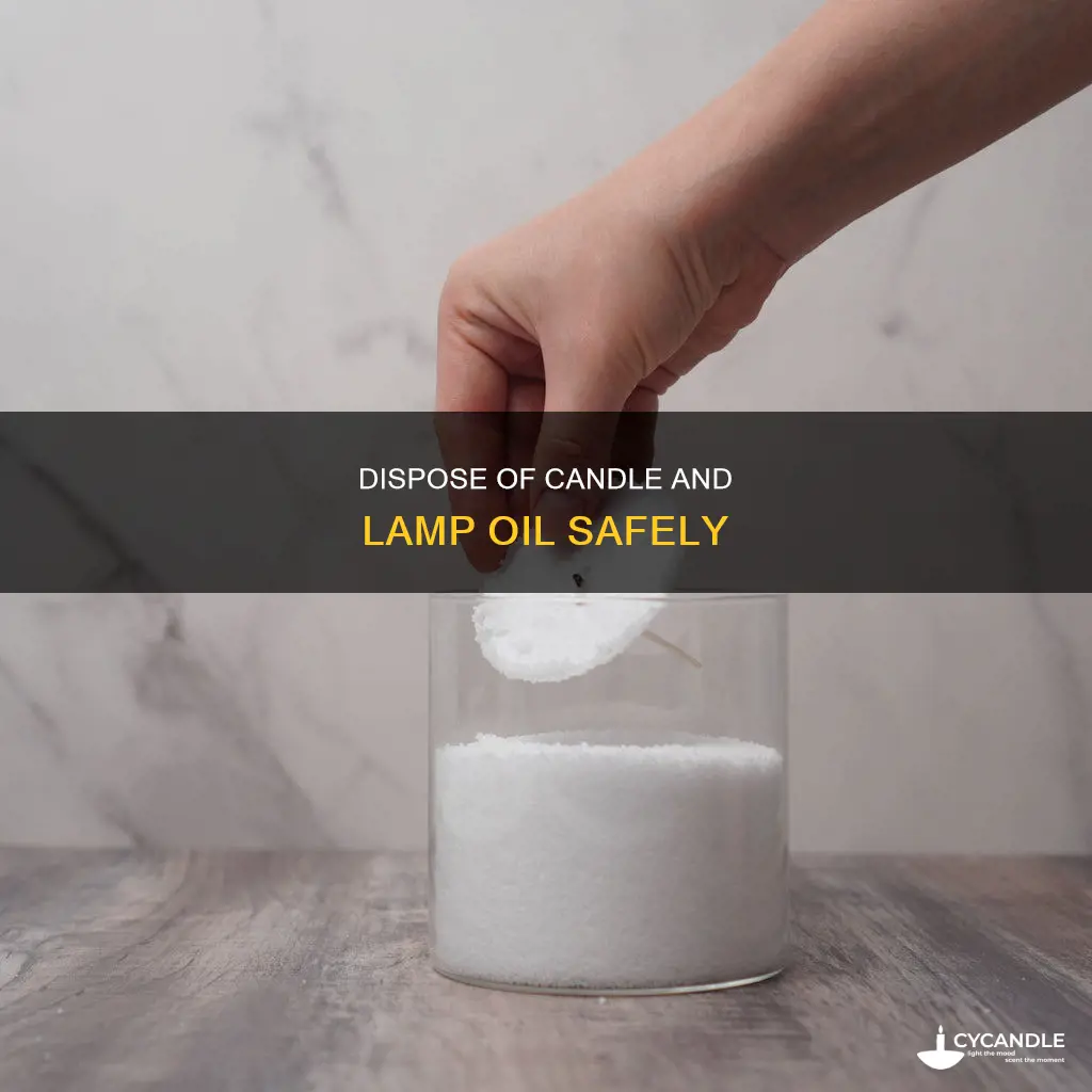 how to dispose of candle and lamp oil