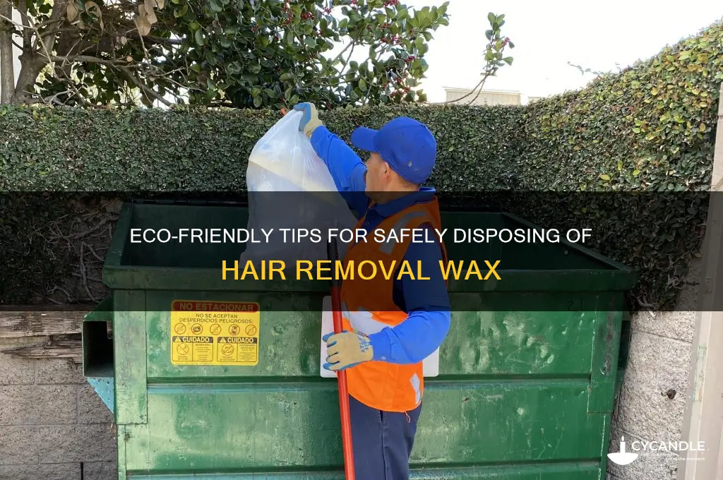 how to dispose of hair removal wax