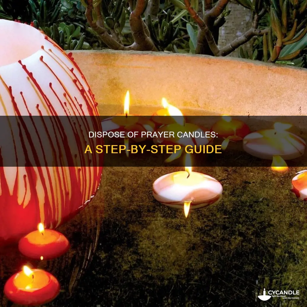how to dispose of prayer candles