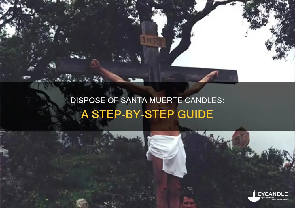 how to dispose of santa muerte candle