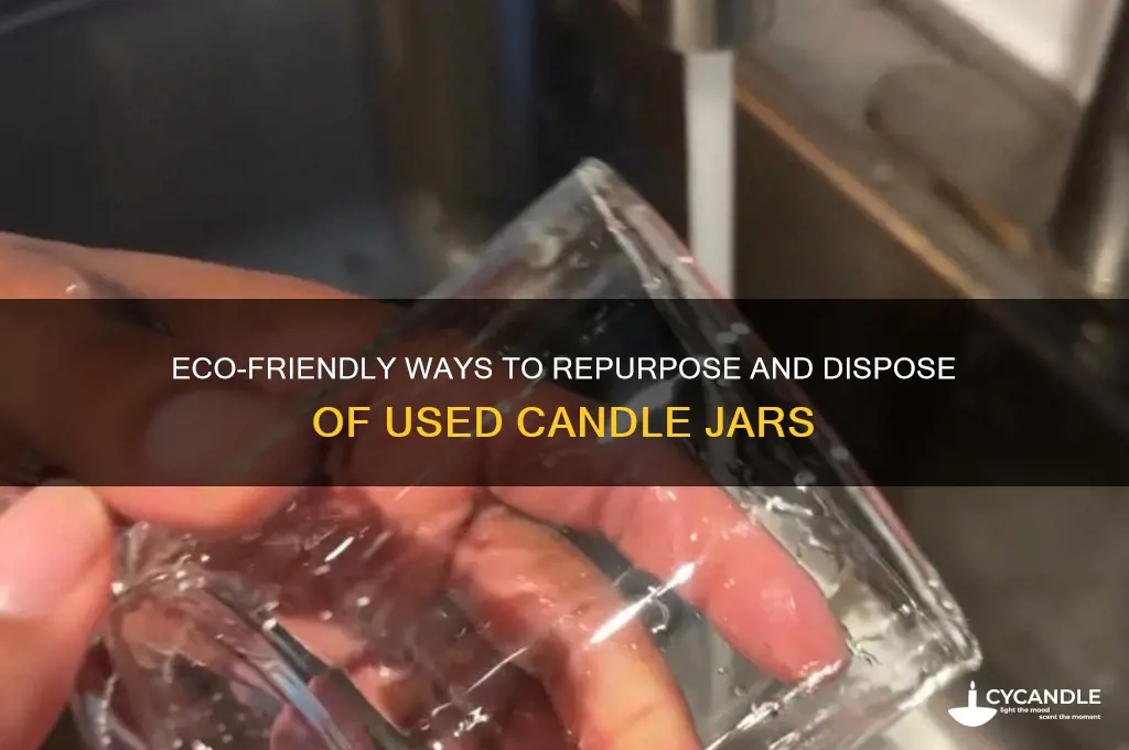 how to dispose of used candle jars