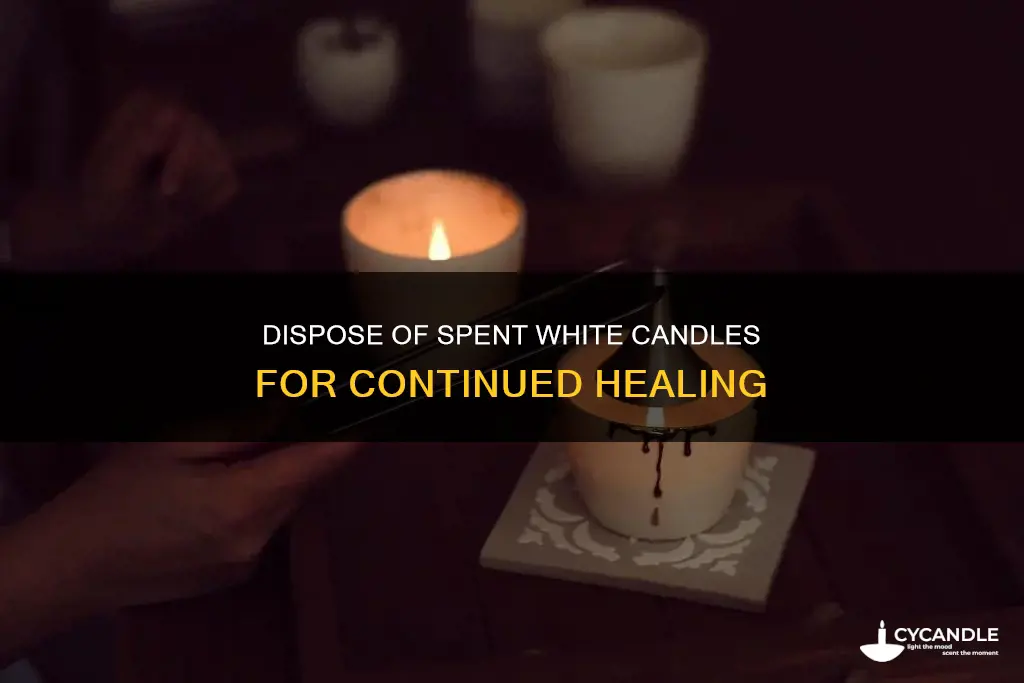 how to dispose of white healing candle when it