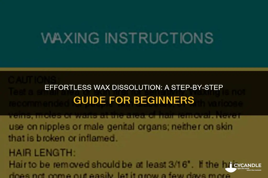 how to dissolve wax