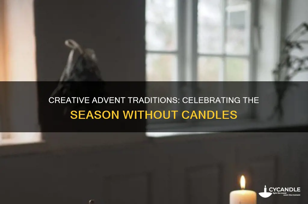 how to do advent without candles