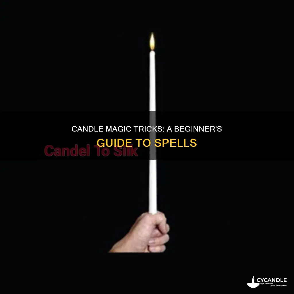 how to do candle magic tricks