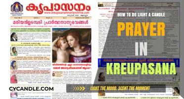Lighting a Candle Prayer in Kreupasanam: A Step-by-Step Guide