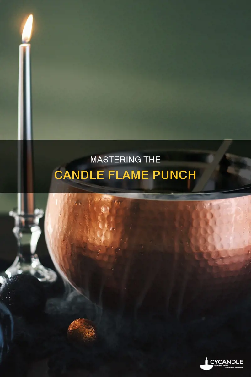 how to do the candle flame punch
