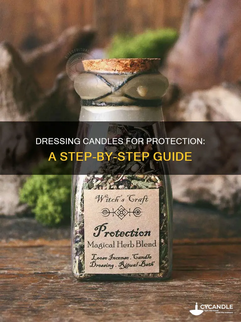 how to dress a candle for protection