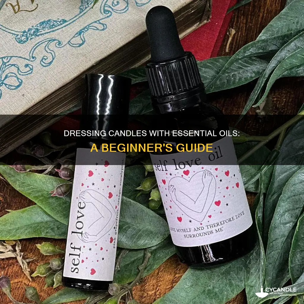 how to dress a candle with essential oil