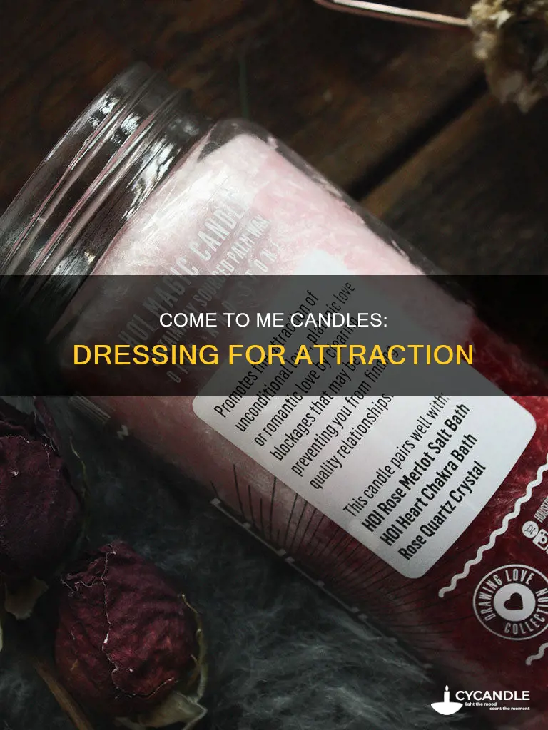 how to dress a come to me candle