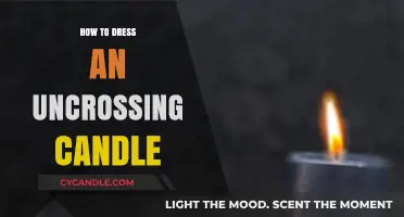 Uncrossing Candle Dressing: A Step-by-Step Guide
