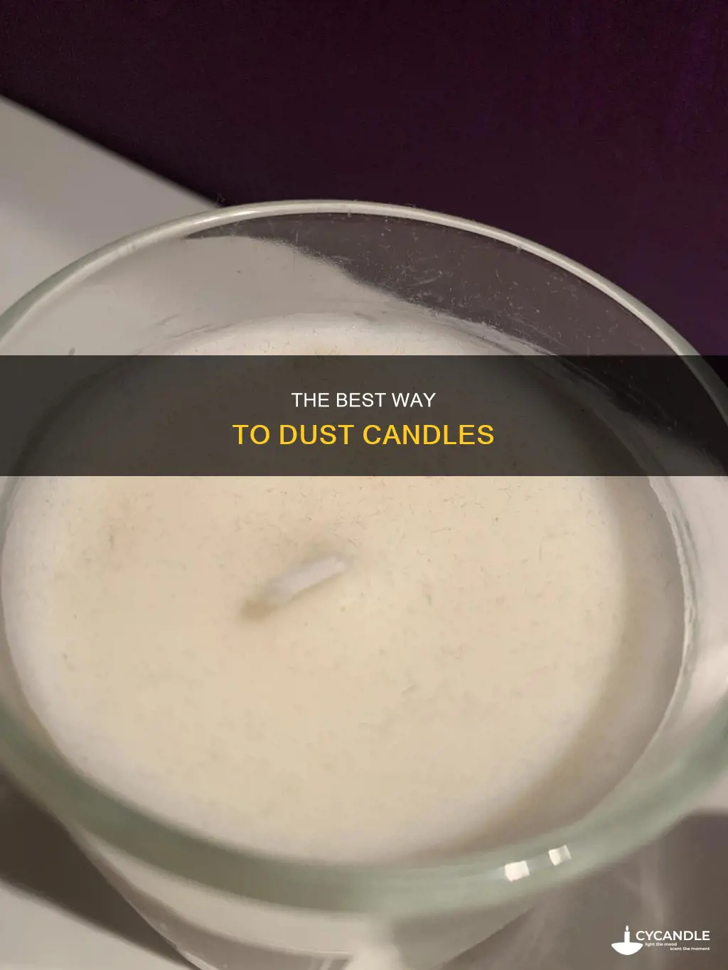 how to dust a candle