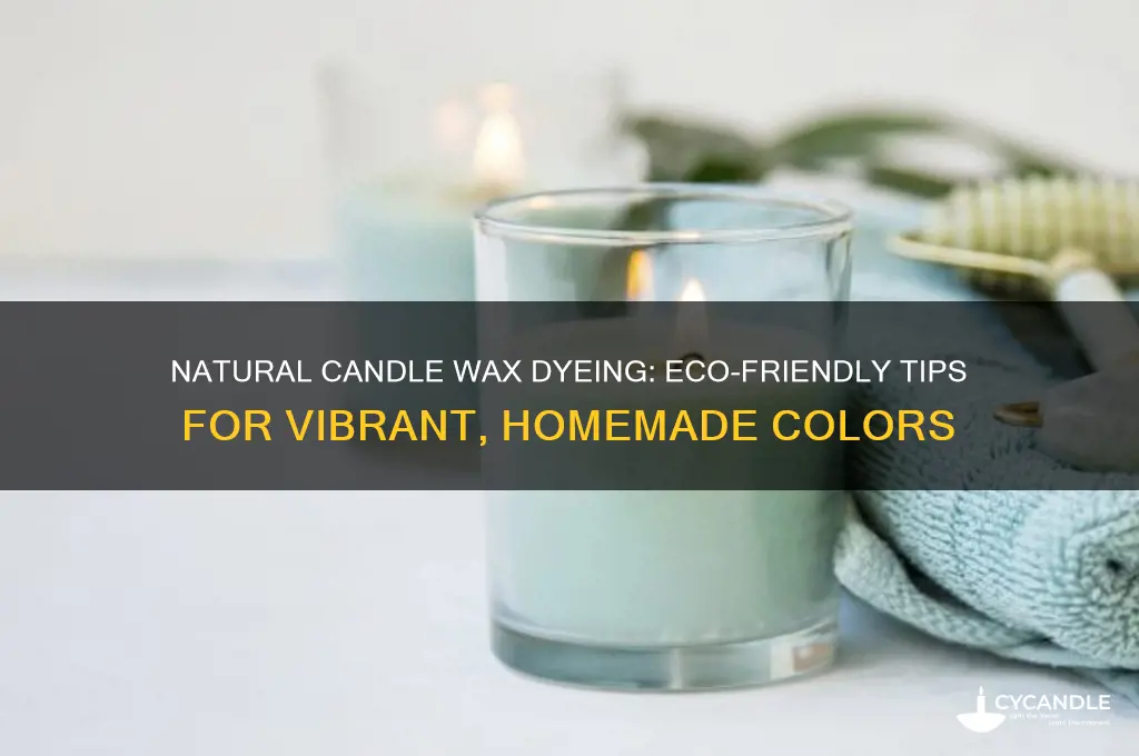how to dye candle wax naturally