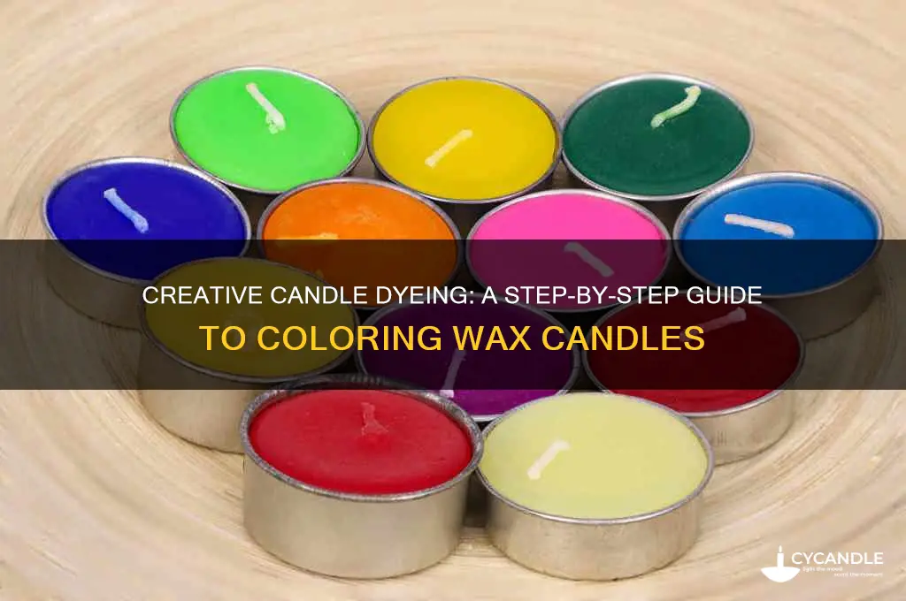 how to dye wax candles