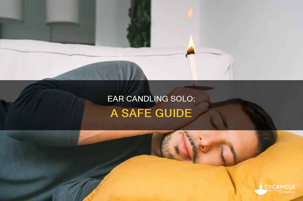 how to ear candle alone