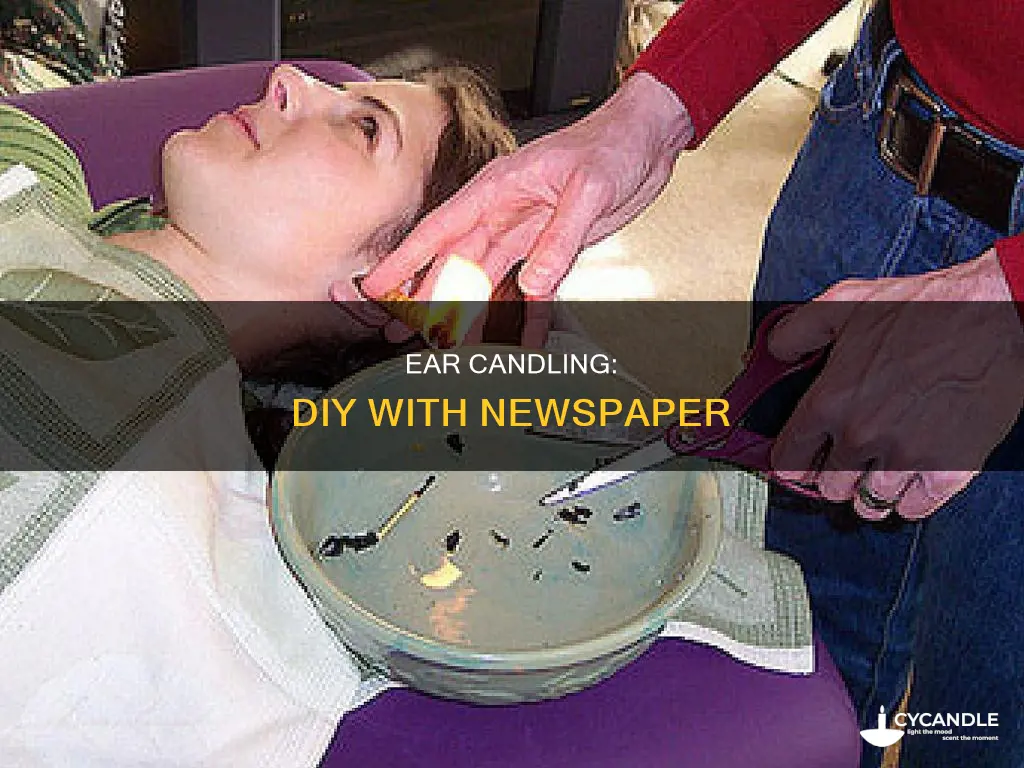 how to ear candle with newspaper