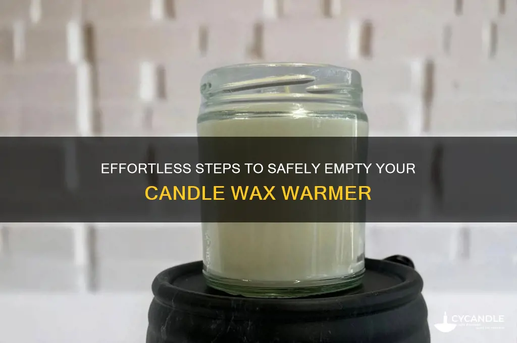 how to empty candle wax warmer