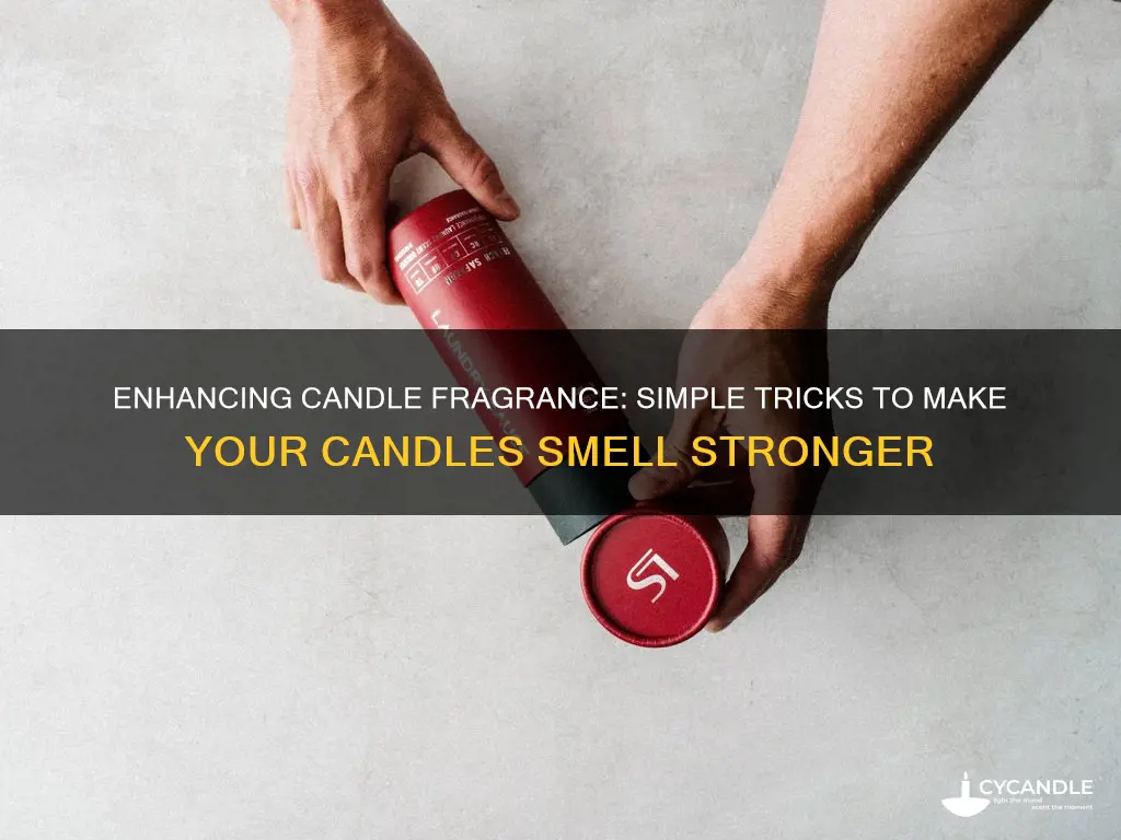 how to enhance the smell of a candle