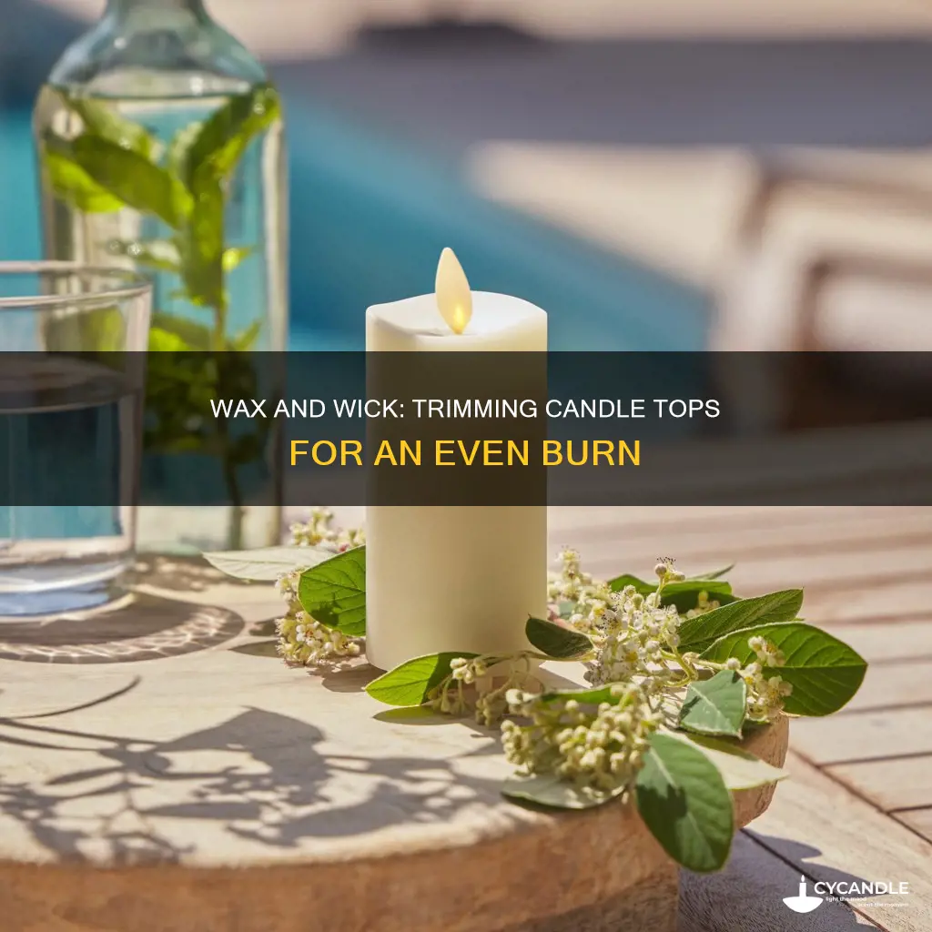 how to even out the top of a candle