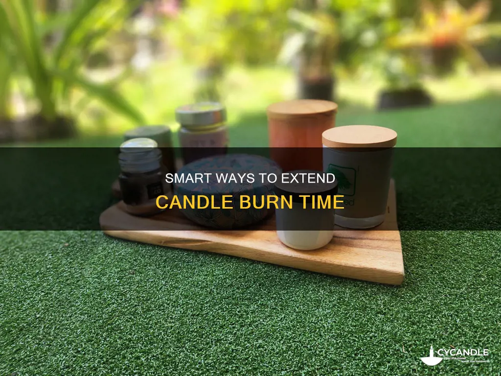 how to extend candle life