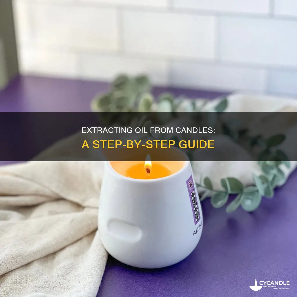 how to extract oil out of candles