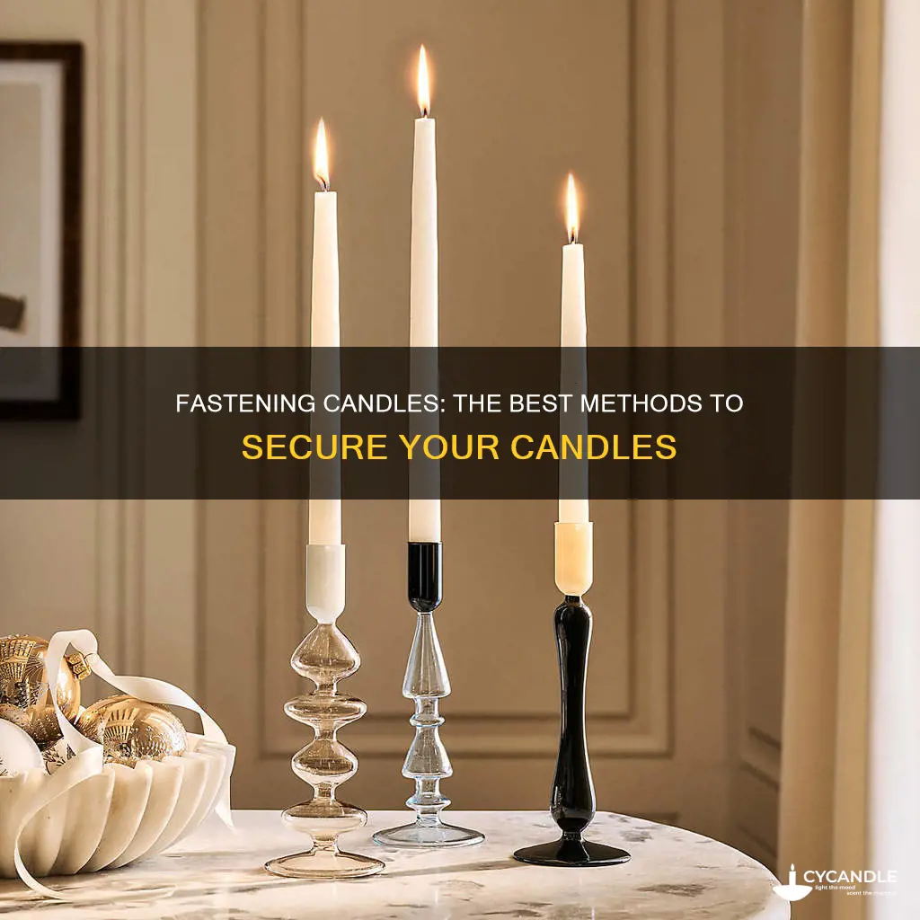 how to fasten candles